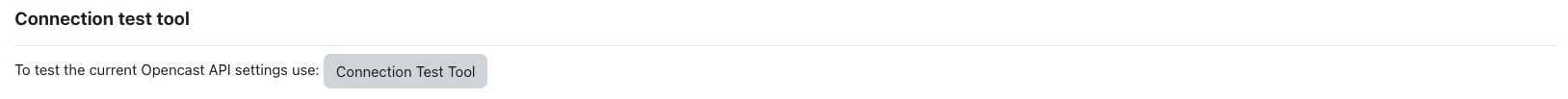 Tool Opencast Settings Connection test tool